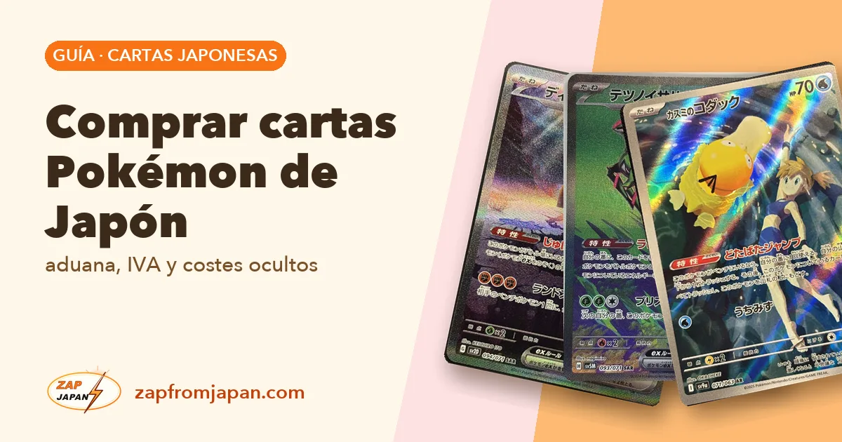 Comprar cartas Pokémon de Japón: aduana, IVA y costes ocultos