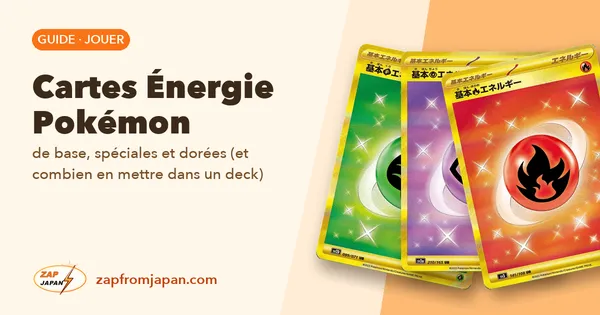 Cartes Énergie Pokémon : de base, spéciales et dorées (et combien en mettre dans un deck)