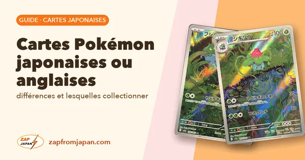 Cartes Pokémon japonaises ou anglaises : différences et lesquelles collectionner