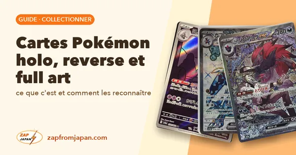 Cartes Pokémon holo, reverse et full art : ce que c'est et comment les reconnaître