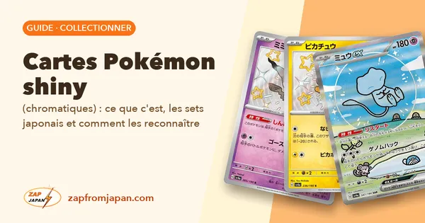 Cartes Pokémon shiny (chromatiques) : ce que c'est, les sets japonais et comment les reconnaître