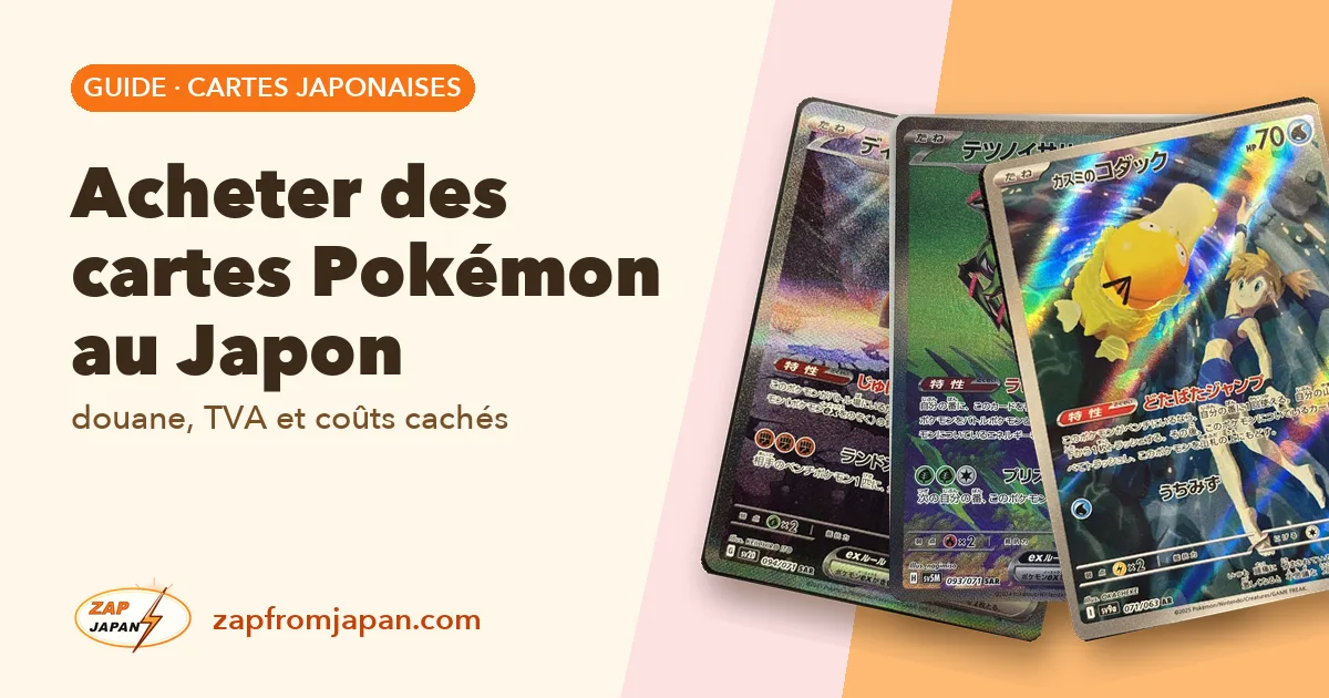 Acheter des cartes Pokémon au Japon : douane, TVA et coûts cachés