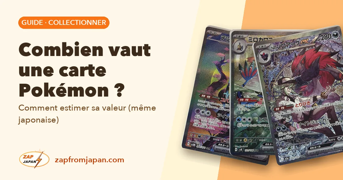 Combien vaut une carte Pokémon ? Comment estimer sa valeur (même japonaise)