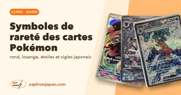 Symboles de rareté des cartes Pokémon : rond, losange, étoiles et sigles japonais