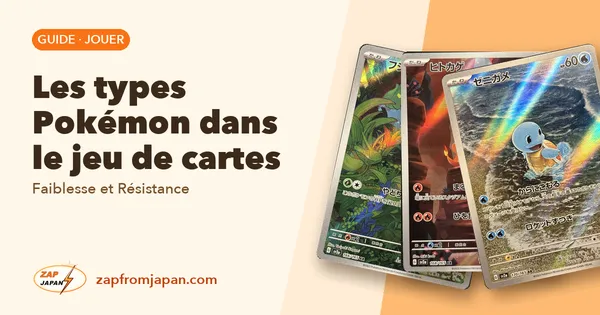 Les types Pokémon dans le jeu de cartes : Faiblesse et Résistance