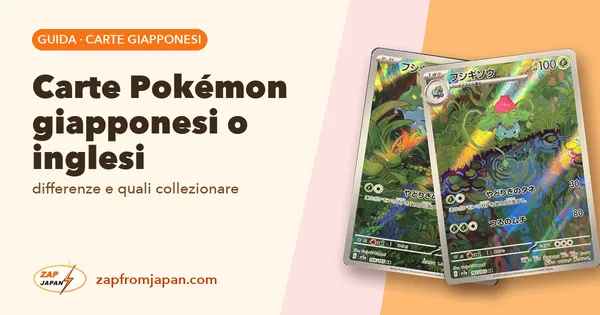 Carte Pokémon giapponesi o inglesi: differenze e quali collezionare