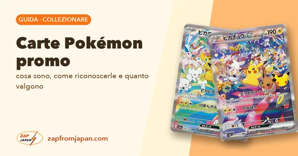 Carte Pokémon promo: cosa sono, come riconoscerle e quanto valgono